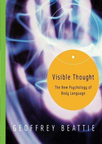 Visible Thought: The New Psychology of Body Language