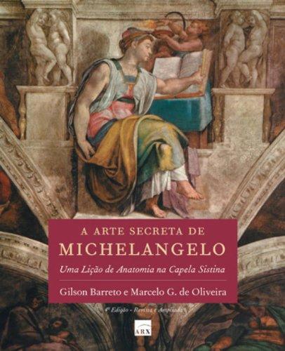 A Arte Secreta de Michelangelo (Em Portuguese do Brasil)