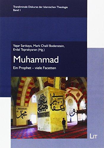 Muhammad: Ein Prophet - viele Facetten