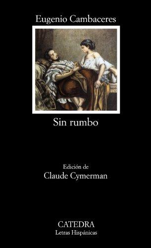 Sin rumbo (Letras Hispánicas)