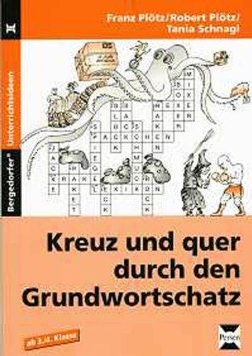 Kreuz und quer durch den Grundwortschatz 1: Ab 3./4. Klasse