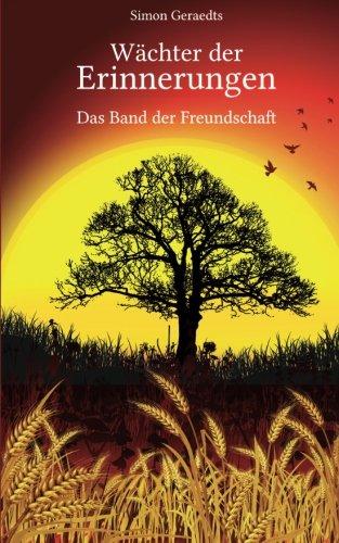 Wächter der Erinnerungen: Das Band der Freundschaft