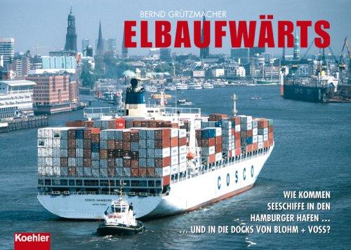 Elbaufwärts: Wie kommen Seeschiffe in den Hamburger Hafen .... und in die Docks von Blohm + Voss?