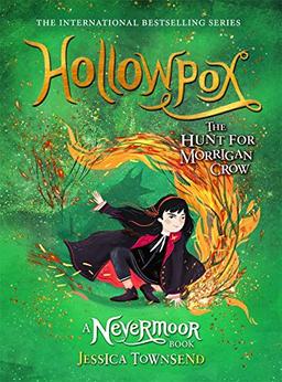 Hollowpox: The Hunt for Morrigan Crow Book 3 (Nevermoor, Band 3)