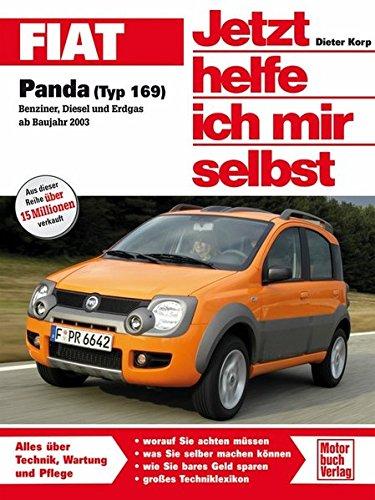 Fiat Panda (Typ 169): Benziner/Diesel/Erdgas ab Baujahr 2003 (Jetzt helfe ich mir selbst)