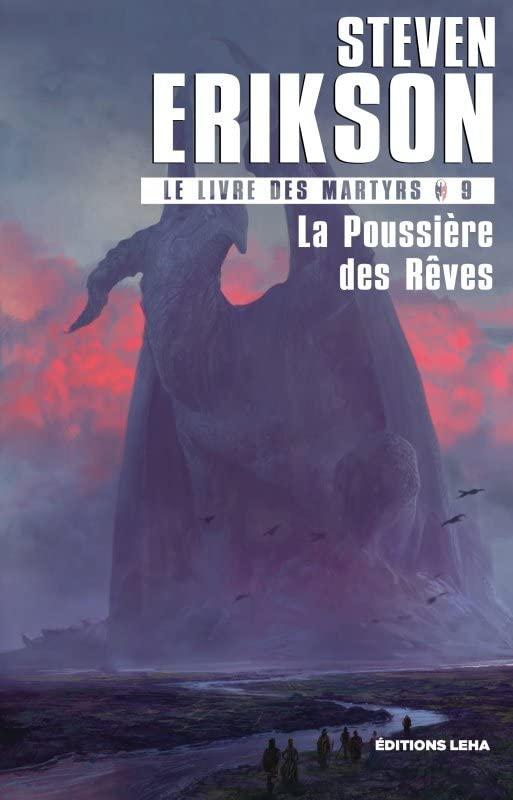 Le livre des martyrs. Vol. 9. La poussière des rêves