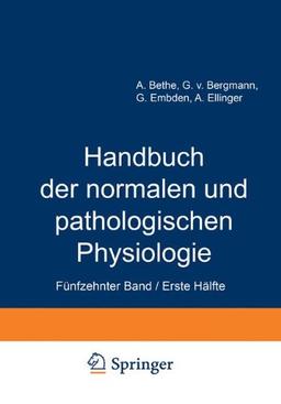 Handbuch der normalen und pathologischen Physiologie: Fünfzehnter Band / Erste Hälfte Correlatonen I/1