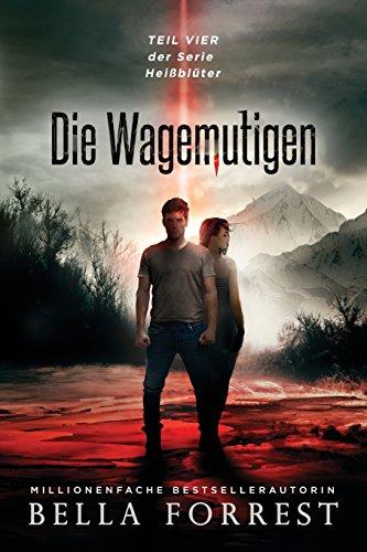 Heißblüter 4: Die Wagemutigen