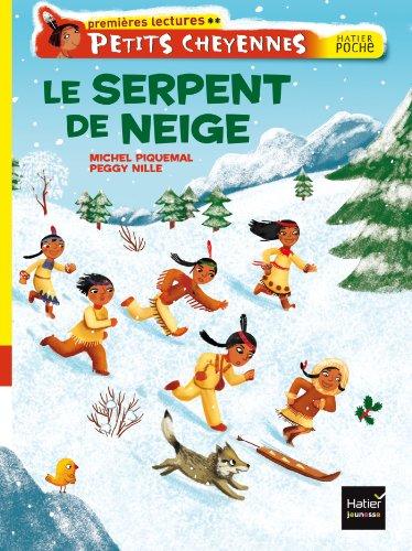 Petits Cheyennes. Vol. 117. Le serpent de neige