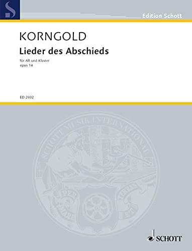 Lieder des Abschieds: für mittlere Stimme und Klavier. op. 14. mittlere Stimme und Klavier. mittel. (Edition Schott)