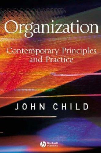 Organization: Contemporary Principles And Practice