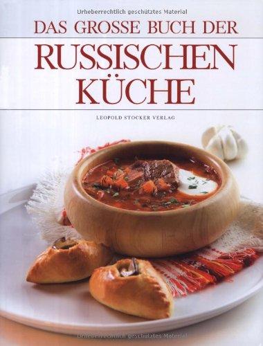 Das große Buch der Russischen Küche