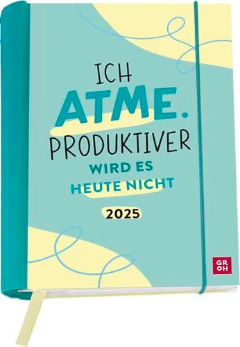 Buchkalender 2025: Ich atme. Produktiver wird es heute nicht: Humorvoller Wochenplaner | Terminplaner | Organizer. Praktischer kleiner Taschenkalender, inkl. 12 heraustrennbare Postkarten