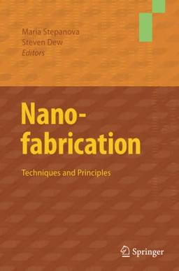 Nanofabrication: Techniques and Principles