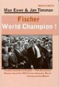 Fischer World Champion! (New in Chess)