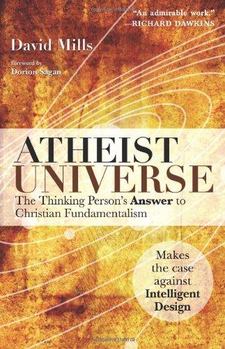 Atheist Universe: The Thinking Person's Answer to Christian Fundamentalism