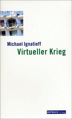 Virtueller Krieg: Kosovo und die Folgen