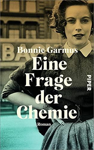 Eine Frage der Chemie: Roman | Die Neuerscheinung des Jahres 2022