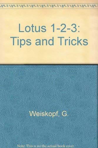 Lotus 1-2-3: Tips and Tricks