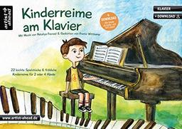 Kinderreime am Klavier: 22 leichte Spielstücke & fröhliche Kinderreime für 2 oder 4 Hände (inkl. Download). Zwei- und vierhändige Klavierstücke. Spielbuch für Piano. Kinderlieder. Klaviernoten.