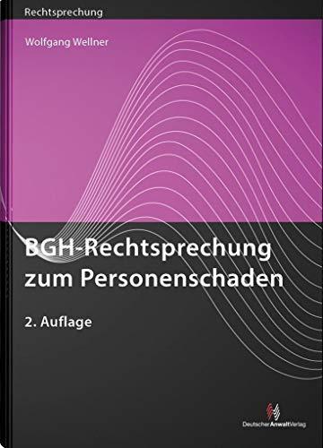 BGH-Rechtsprechung zum Personenschaden (Rechtsprechungssammlungen)