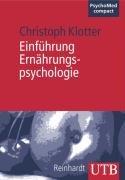 Einführung in die Ernährungspsychologie (Uni-Taschenbücher M)