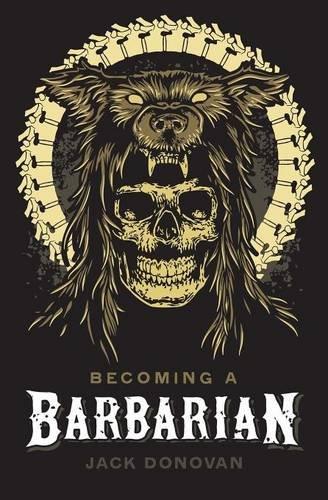 Becoming a Barbarian