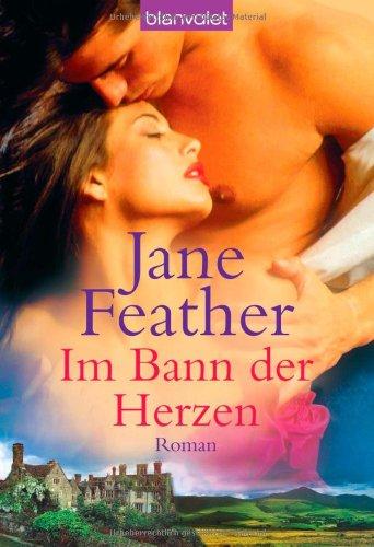 Im Bann der Herzen: Roman