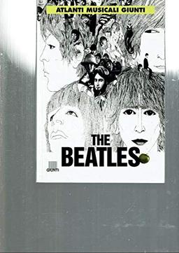 The Beatles (Atlanti musicali Giunti)