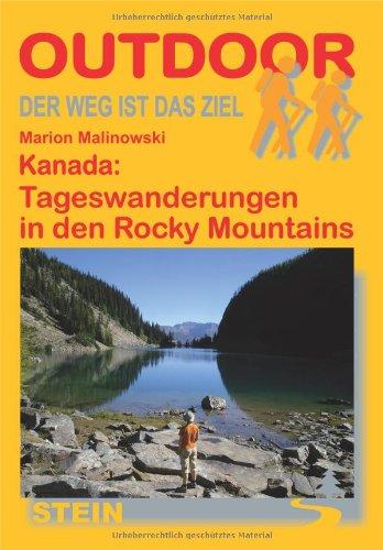 Kanada: Tageswanderungen in den Rocky Mountains: Der Weg ist das Ziel