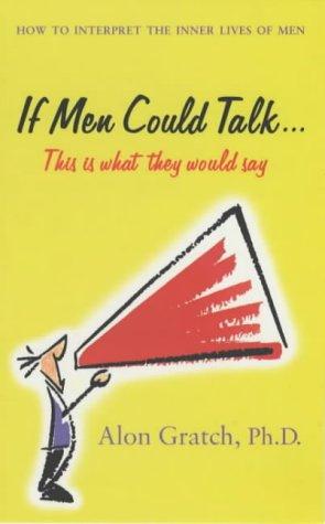 If Men Could Talk