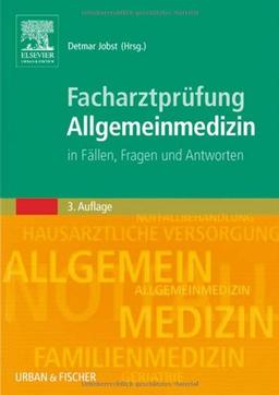 Facharztprüfung Allgemeinmedizin: in Fällen Fragen und Antworten