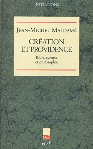 Création et providence : Bible, science et philosophie