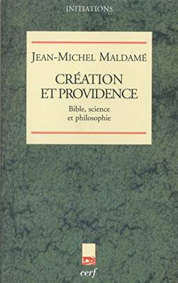 Création et providence : Bible, science et philosophie