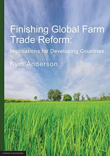 FINISHING GLOBAL FARM TRADE REFORM