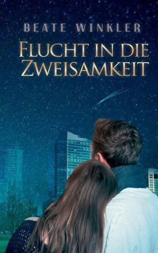 Flucht in die Zweisamkeit (Aus der Einsamkeit)