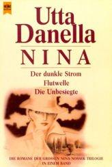 Nina. Der dunkle Strom / Flutwelle / Die Unbesiegte.