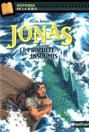 Jonas : le prophète insoumis