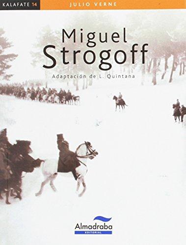 Miguel Strogoff (Colección Kalafate, Band 14)