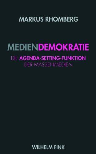 Mediendemokratie: Die Agenda-Setting-Funktion der Massenmedien