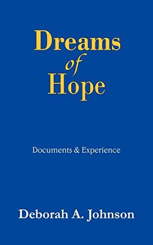 Dreams of Hope: Documents & Experience