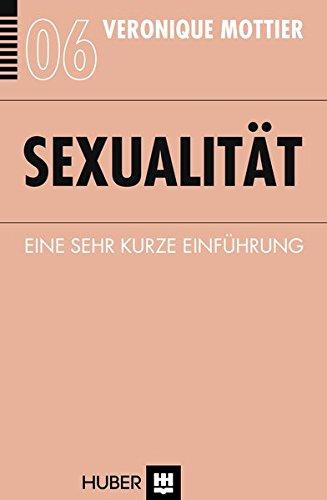 Sexualität: Eine sehr kurze Einführung