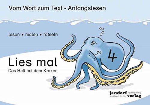 Lies mal 4 - Das Heft mit dem Kraken: Vom Wort zum Text - Anfangslesen