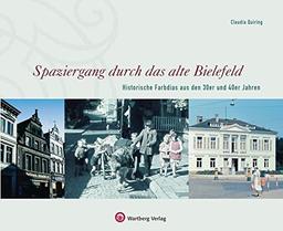 Spaziergang durch das alte Bielefeld - Historische Farbdias aus den 30er und 40er Jahren