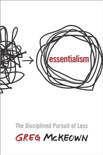 Essentialism: The Disciplined Pursuit of Less(Paperback)