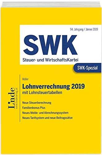 SWK-Spezial Lohnverrechnung 2019: mit Lohnsteuertabellen