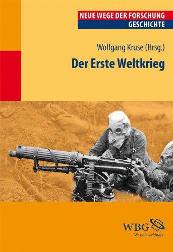 Der Erste Weltkrieg: Neue Wege der Forschung