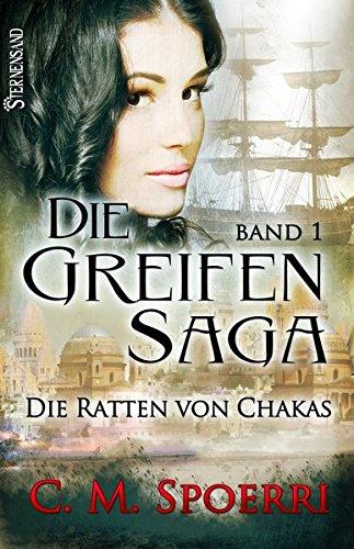 Die Greifen-Saga (Band 1): Die Ratten von Chakas