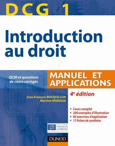 DCG 1, introduction au droit 2010-2011 : manuel et applications : QCM et questions de cours corrigés