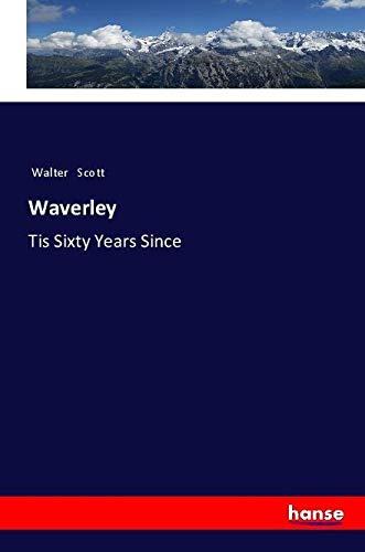 Waverley: Tis Sixty Years Since